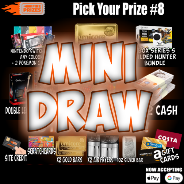 Pick Your Prize #8 - MINI DRAW #8