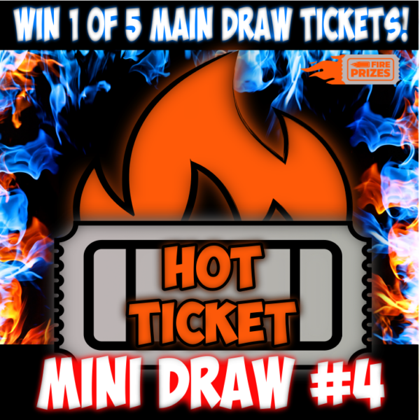 Hot Ticket #4 – Mini Draw #4