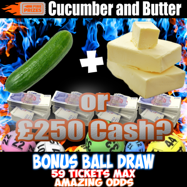 Cucumber and Butter (Bonus Ball Draw – Sat 16th December 2023)