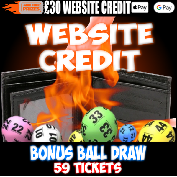 £30 Site Credit (Bonus Ball Draw – Sat 9th March 2024)